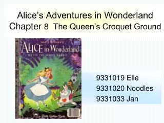 Alice’s Adventures in Wonderland Chapter 8 The Queen’s Croquet Ground