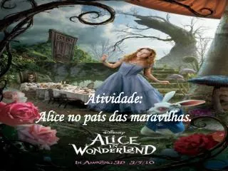 Atividade: Alice no país das maravilhas.