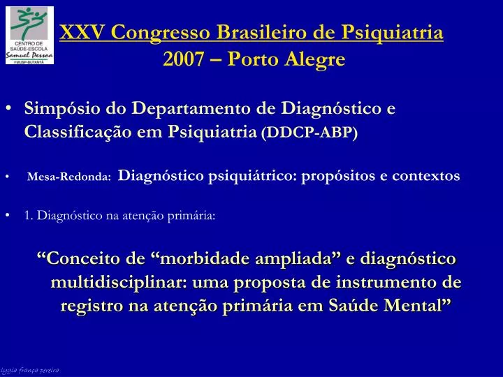xxv congresso brasileiro de psiquiatria 2007 porto alegre
