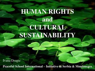 HUMAN RIGHTS and CULTURAL SUSTAINABILITY