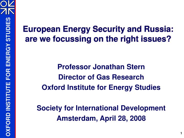 european energy security and russia are we focussing on the right issues