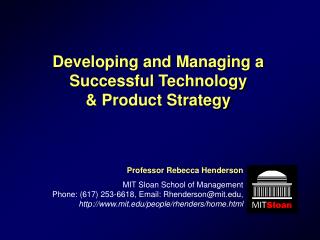 Developing and Managing a Successful Technology &amp; Product Strategy