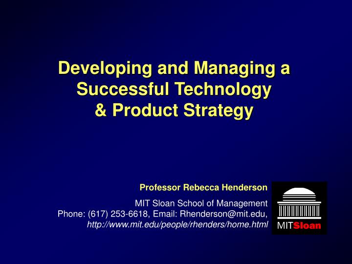 developing and managing a successful technology product strategy