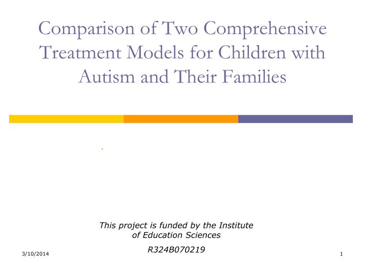 comparison of two comprehensive treatment models for children with autism and their families