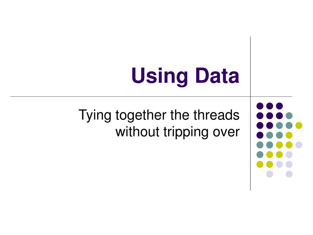 PPT - Using Data PowerPoint Presentation, free download - ID:189280