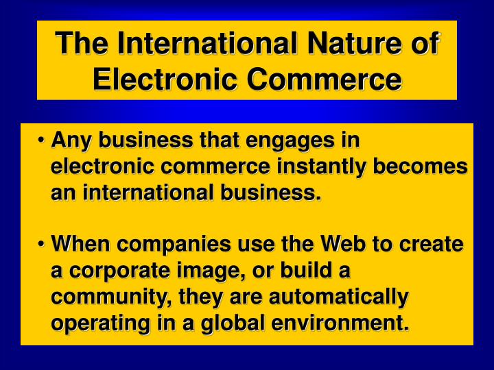 the international nature of electronic commerce