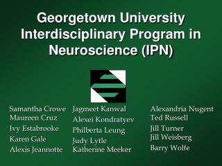 Georgetown University Interdisciplinary Program in Neuroscience (IPN)