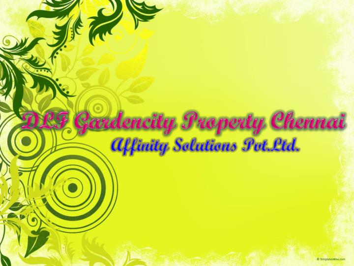 dlf gardencity property chennai