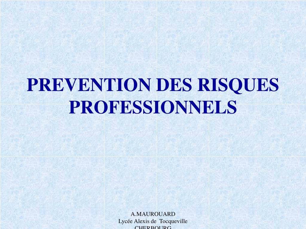 PPT - PREVENTION DES RISQUES PROFESSIONNELS PowerPoint Presentation ...