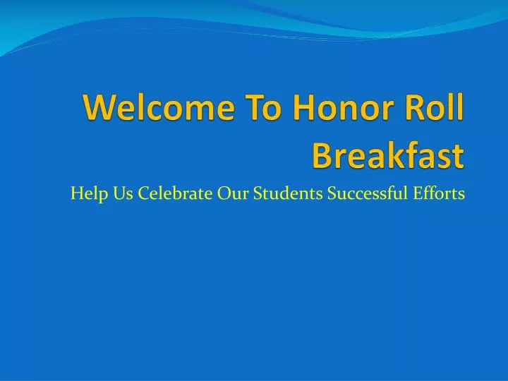 welcome to honor roll breakfast