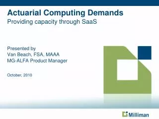 Actuarial Computing Demands Providing capacity through SaaS