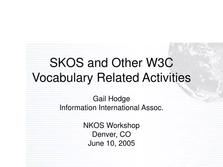 skos and other w3c vocabulary related activities