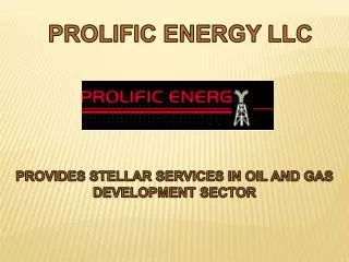 Prolific Energy LLC