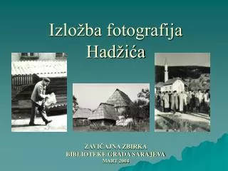 Izložba fotografija Hadžića