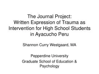 The Journal Project: Written Expression of Trauma as Intervention for High School Students in Ayacucho Peru