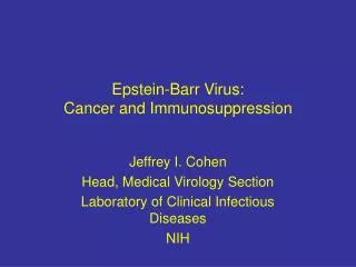 Epstein-Barr Virus: Cancer and Immunosuppression