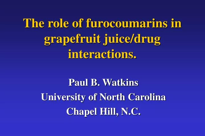 the role of furocoumarins in grapefruit juice drug interactions