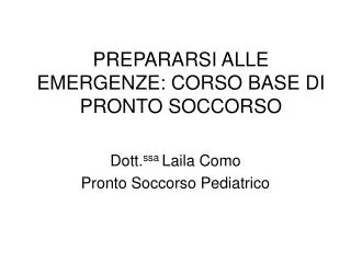 PREPARARSI ALLE EMERGENZE: CORSO BASE DI PRONTO SOCCORSO