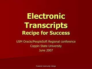 Electronic Transcripts Recipe for Success