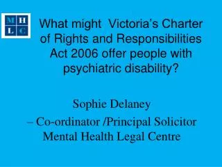 What might Victoria’s Charter of Rights and Responsibilities Act 2006 offer people with psychiatric disability?