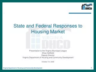 State and Federal Responses to Housing Market