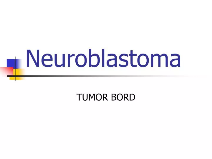 neuroblastoma