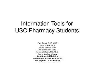 Information Tools for USC Pharmacy Students