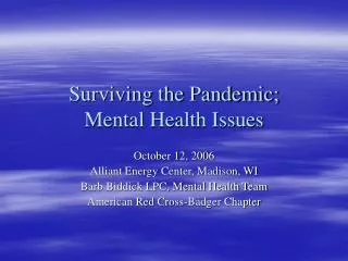 Surviving the Pandemic; Mental Health Issues