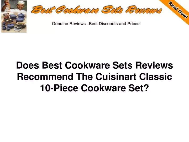 does best cookware sets reviews recommend the cuisinart classic 10 piece cookware set