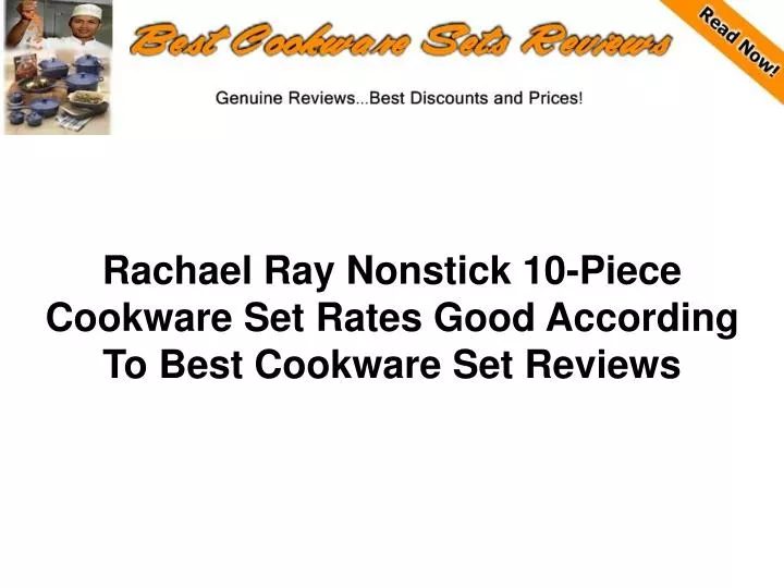 rachael ray nonstick 10 piece cookware set rates good according to best cookware set reviews