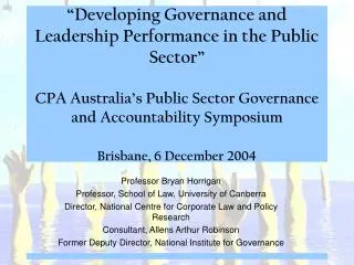 Professor Bryan Horrigan Professor, School of Law, University of Canberra Director, National Centre for Corporate Law an