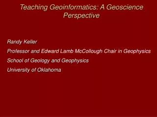 Teaching Geoinformatics: A Geoscience Perspective