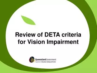 Review of DETA criteria for Vision Impairment
