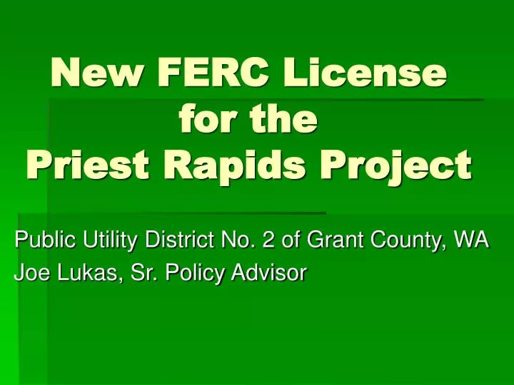 new ferc license for the priest rapids project