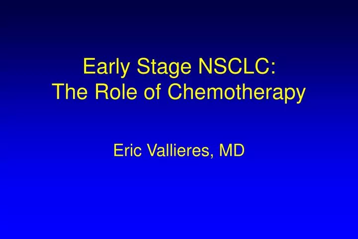 early stage nsclc the role of chemotherapy
