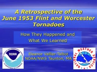 A Retrospective of the June 1953 Flint and Worcester Tornadoes