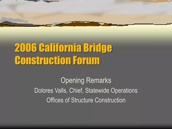 2006 california bridge construction forum