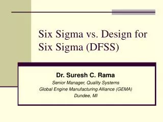 Six Sigma vs. Design for Six Sigma (DFSS)