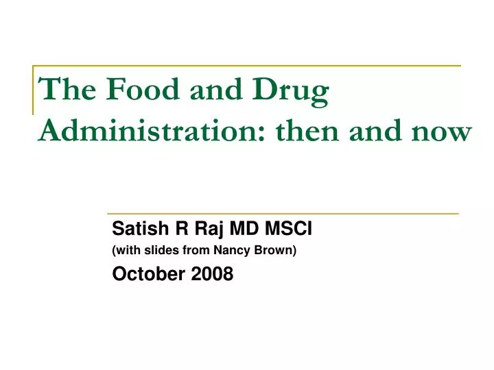 the food and drug administration then and now