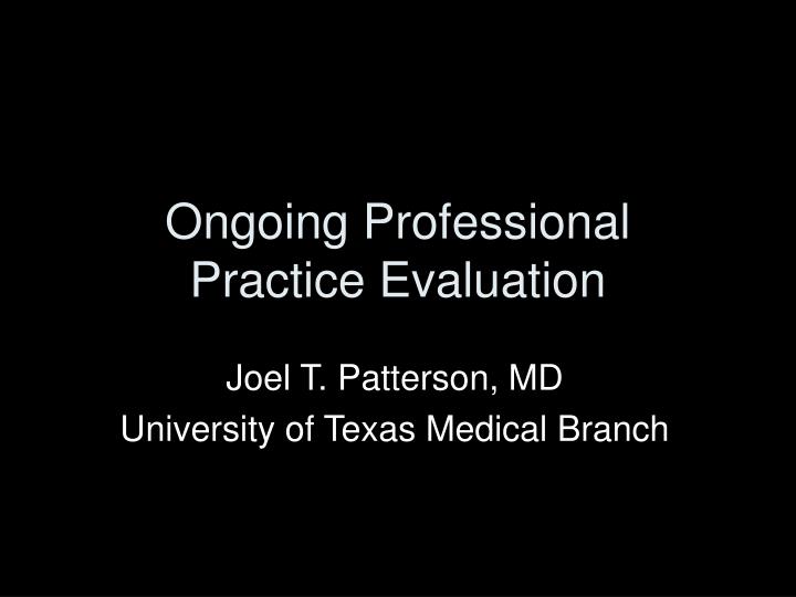 ongoing professional practice evaluation
