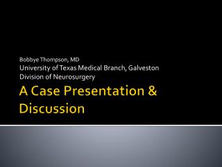 A Case Presentation &amp; Discussion