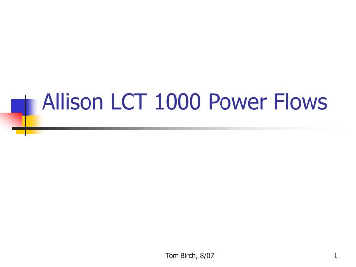 allison lct 1000 power flows
