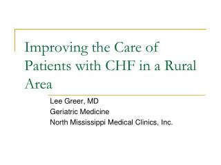 Improving the Care of Patients with CHF in a Rural Area