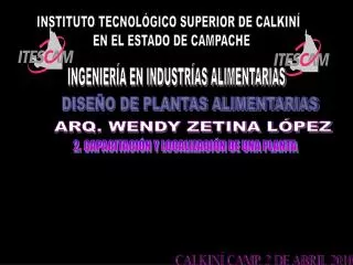 INSTITUTO TECNOLÓGICO SUPERIOR DE CALKINÍ EN EL ESTADO DE CAMPACHE