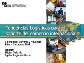 Tendencias Logísticas para el soporte del comercio internacional