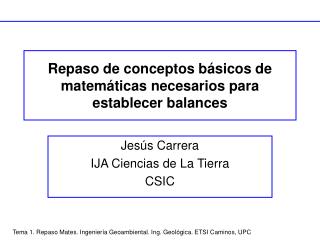 Repaso de conceptos básicos de matemáticas necesarios para establecer balances