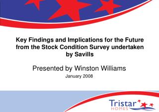 Key Findings and Implications for the Future from the Stock Condition Survey undertaken by Savills