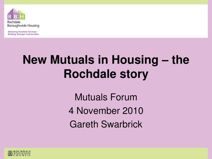 new mutuals in housing the rochdale story