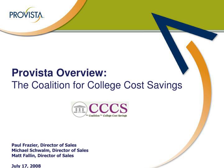 provista overview the coalition for college cost savings
