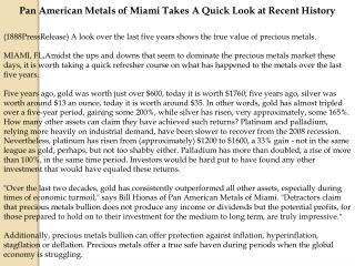 Pan American Metals of Miami Takes A Quick Look at Recent Hi